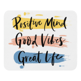 Positive Mind Good Vibes Great Life