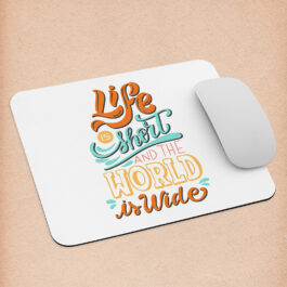 Life is Short and the World is Wide